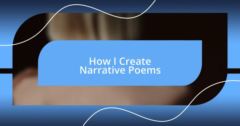 How I Create Narrative Poems