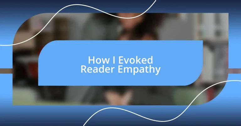 How I Evoked Reader Empathy