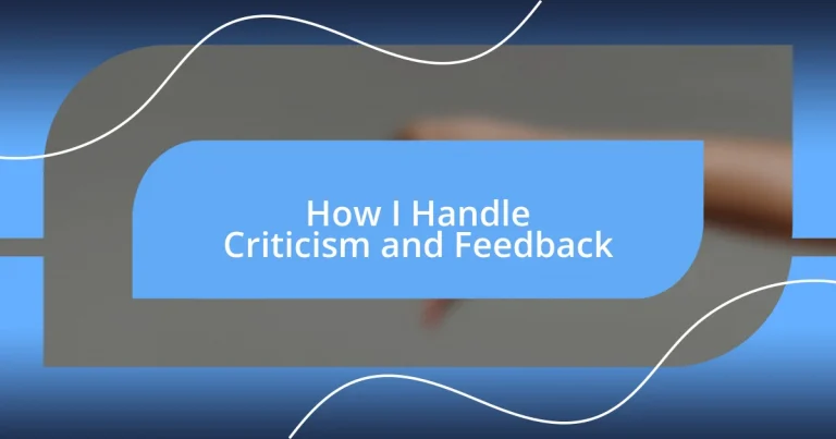 How I Handle Criticism and Feedback