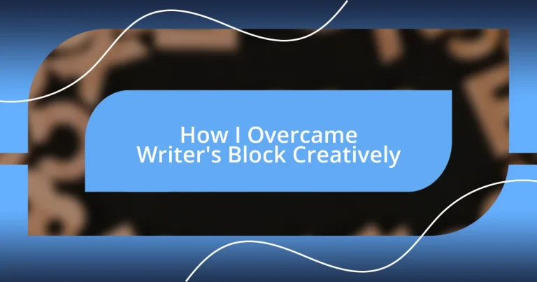 How I Overcame Writer’s Block Creatively