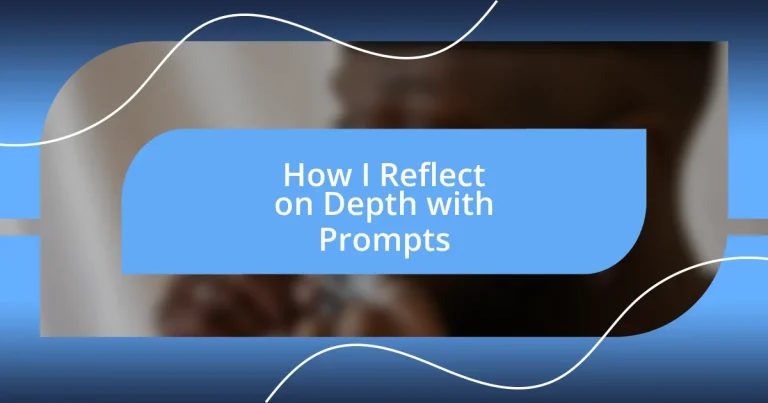 How I Reflect on Depth with Prompts