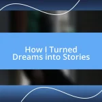 How I Turned Dreams into Stories