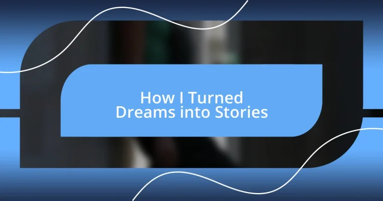 How I Turned Dreams into Stories