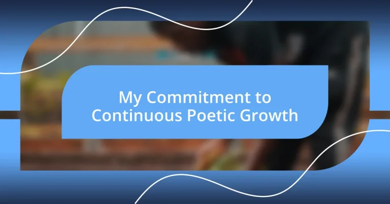 My Commitment to Continuous Poetic Growth