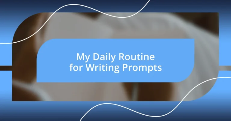 My Daily Routine for Writing Prompts