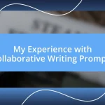 My Experience with Collaborative Writing Prompts