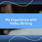 My Experience with Haiku Writing