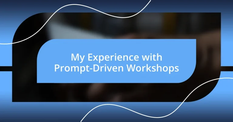 My Experience with Prompt-Driven Workshops