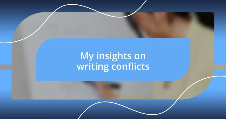 My insights on writing conflicts