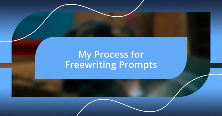 My Process for Freewriting Prompts