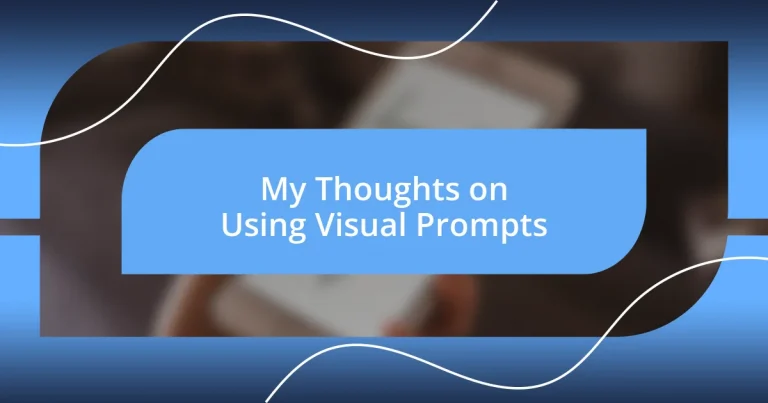 My Thoughts on Using Visual Prompts