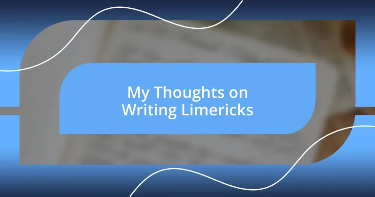 My Thoughts on Writing Limericks