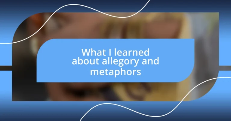 What I learned about allegory and metaphors