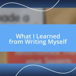 What I Learned from Writing Myself