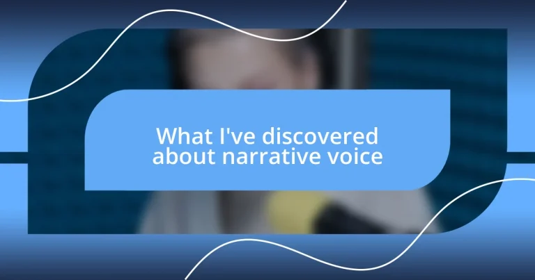 What I’ve discovered about narrative voice