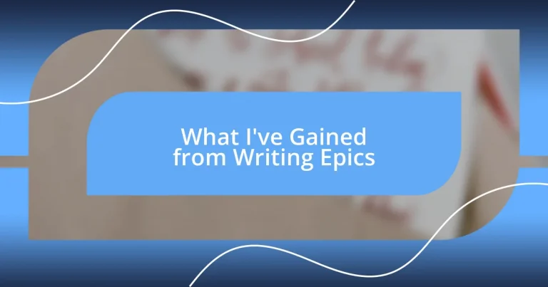 What I’ve Gained from Writing Epics