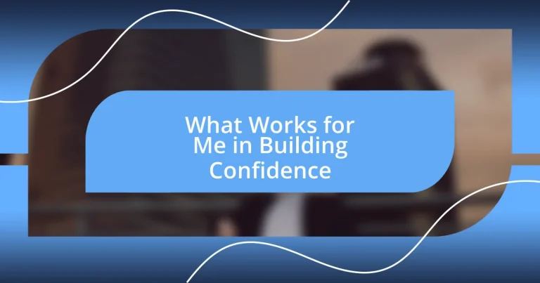 What Works for Me in Building Confidence